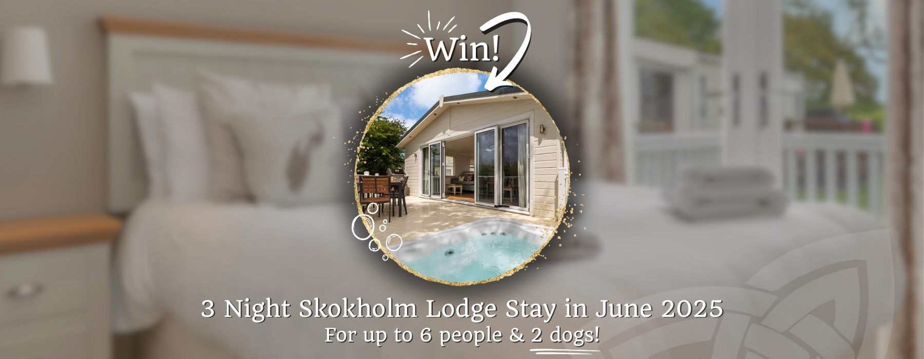 Win a 3 night Skokholm Lodge stay for up to 6 people & 2 dogs!